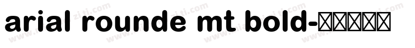 arial rounde mt bold字体转换